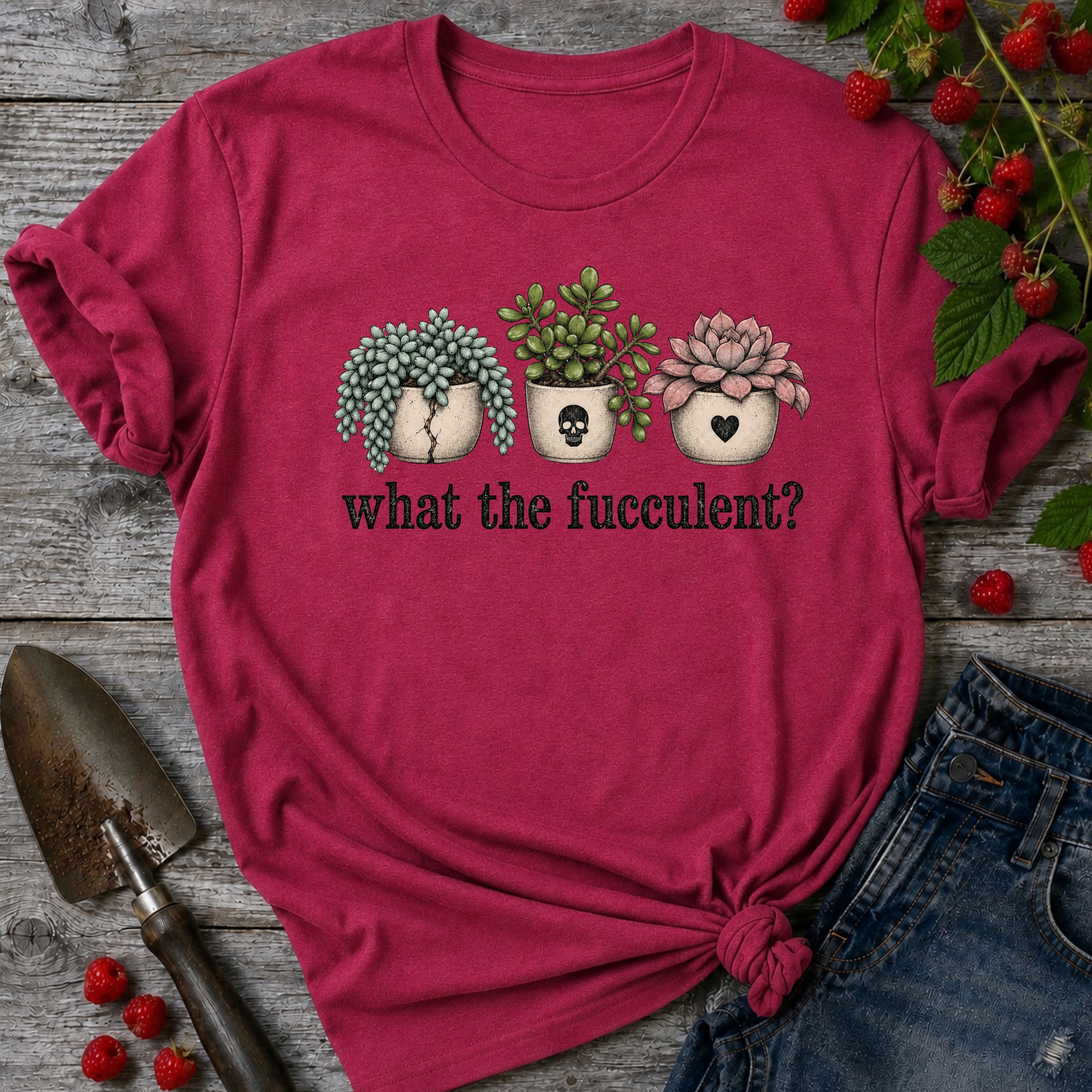 What the Fucculent T-shirt