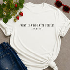Wrong with People T-shirt