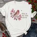 Last Nerve Finch T-shirt