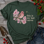 Last Nerve Finch T-shirt