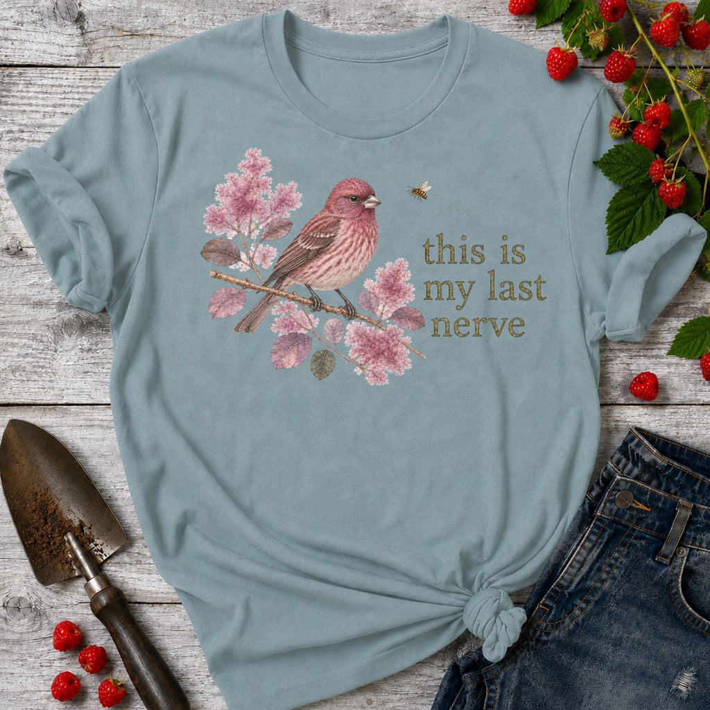 Last Nerve Finch T-shirt