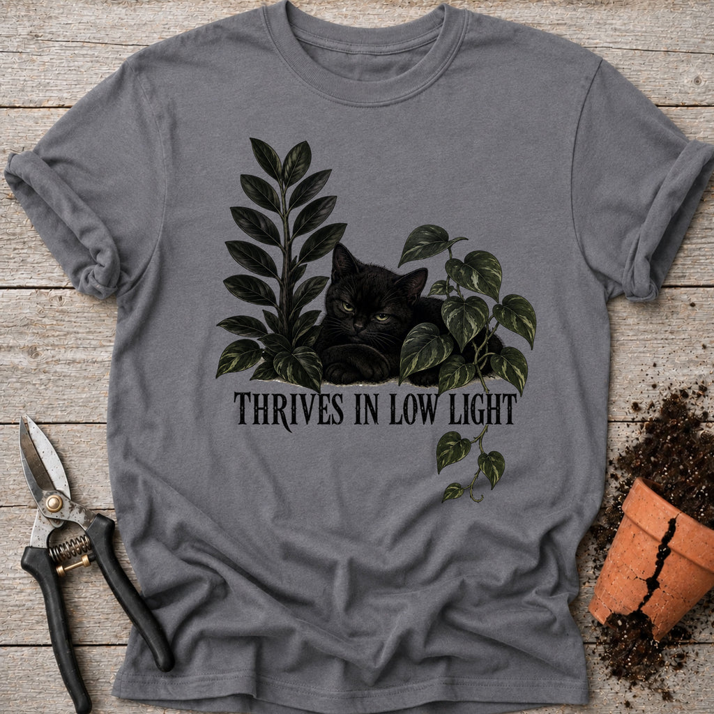 Thrives in Low Light T-shirt
