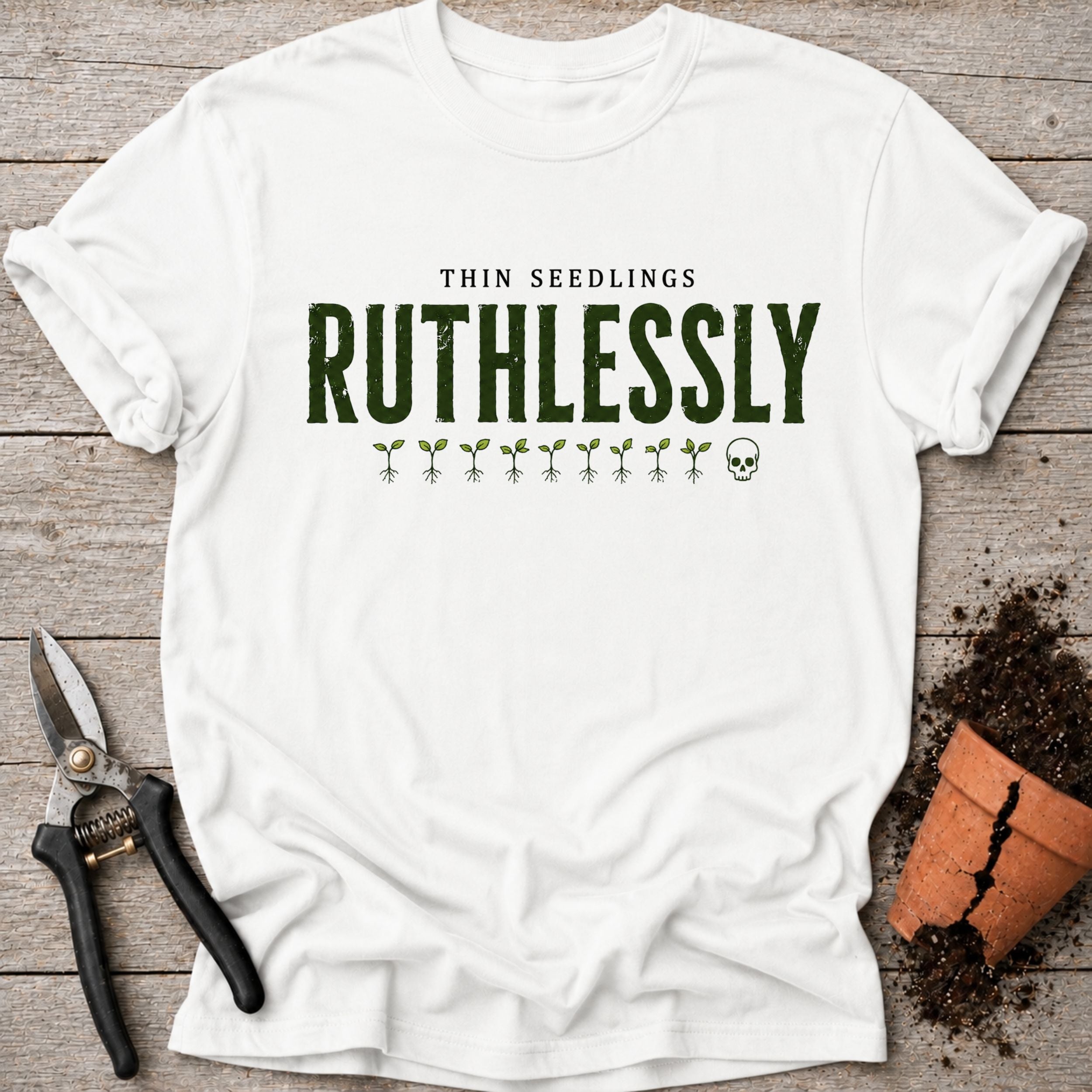 Ruthlessly T-shirt