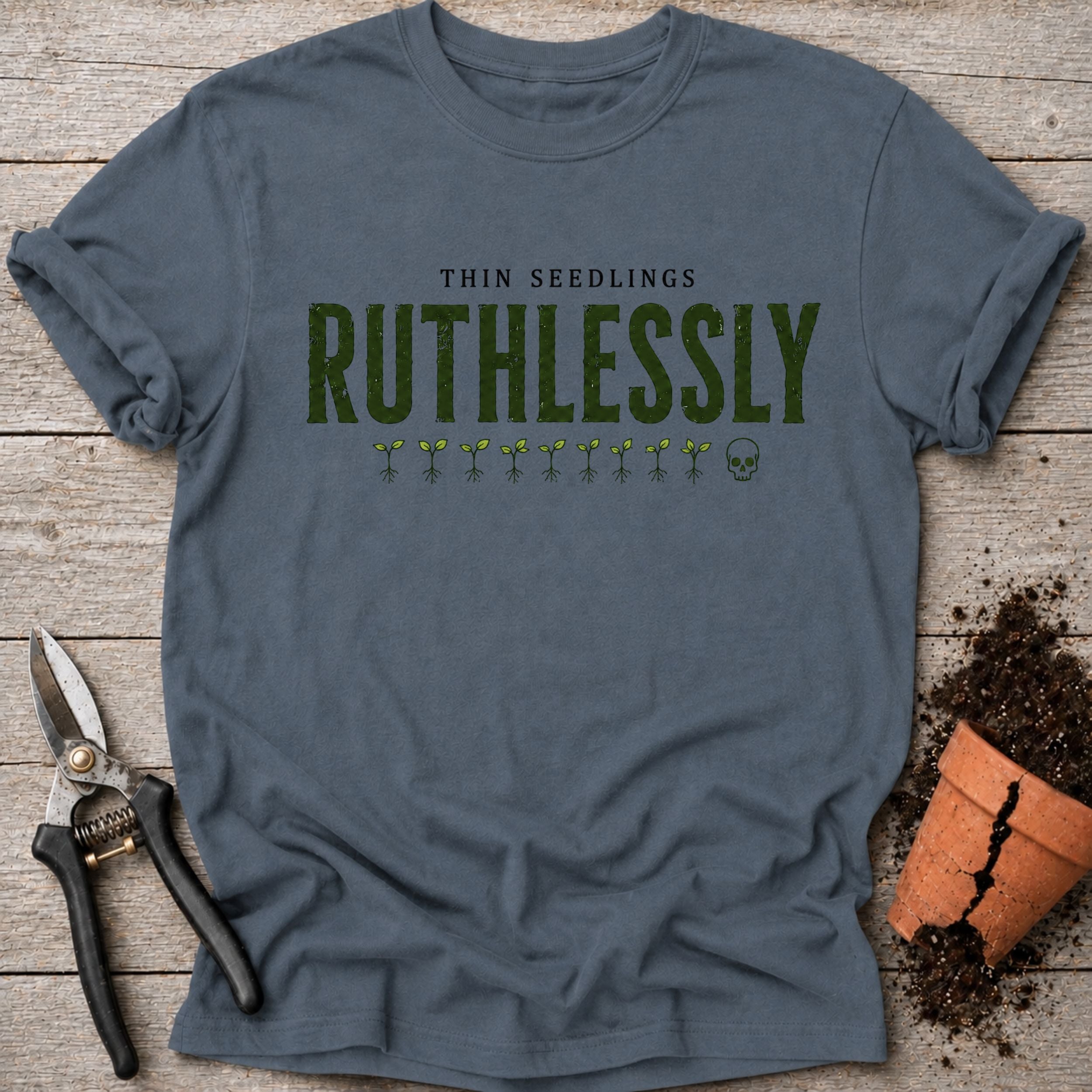 Ruthlessly T-shirt
