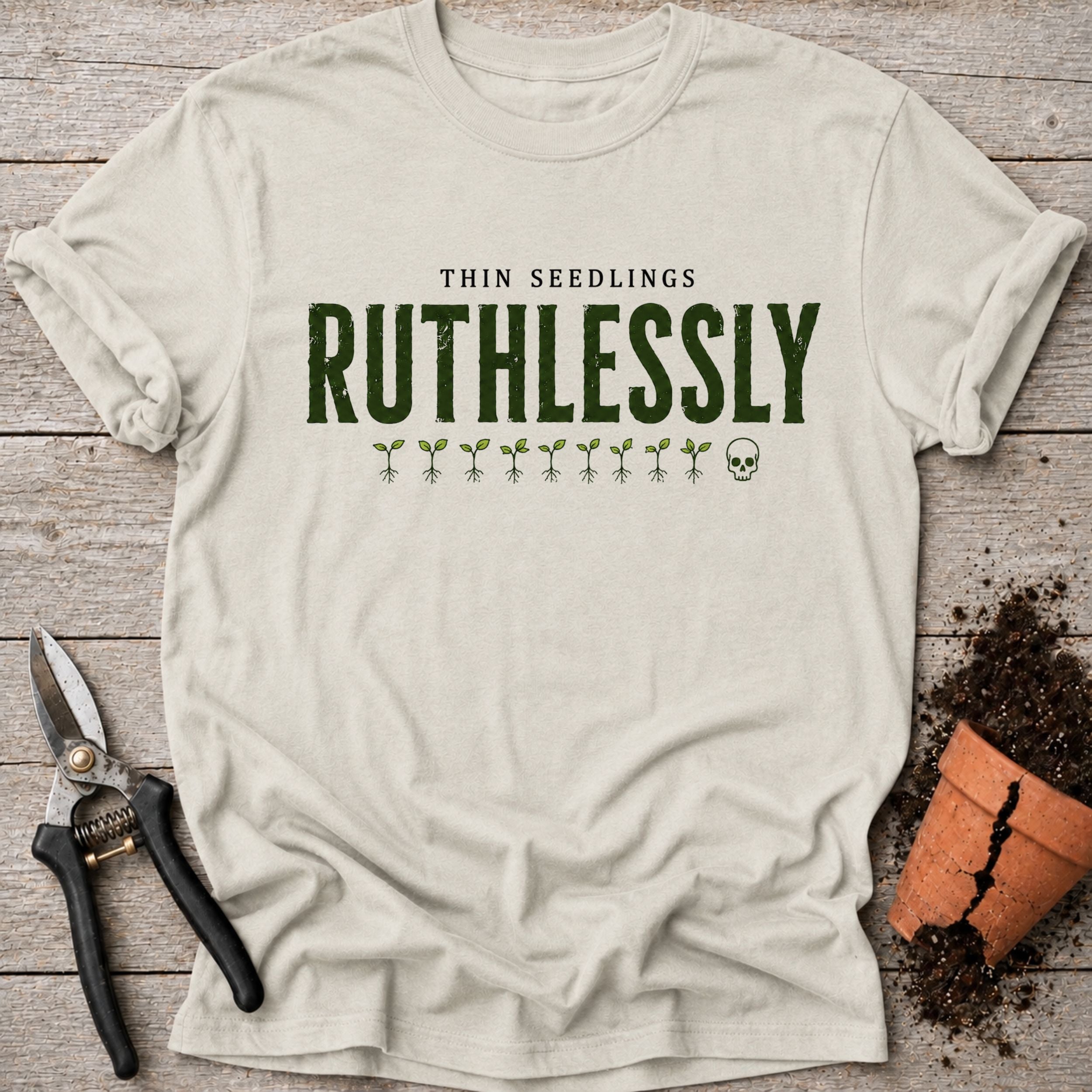 Ruthlessly T-shirt