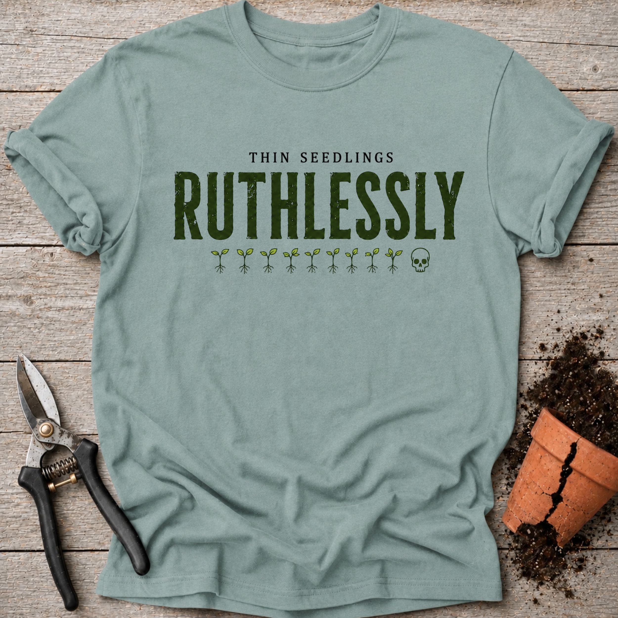 Ruthlessly T-shirt