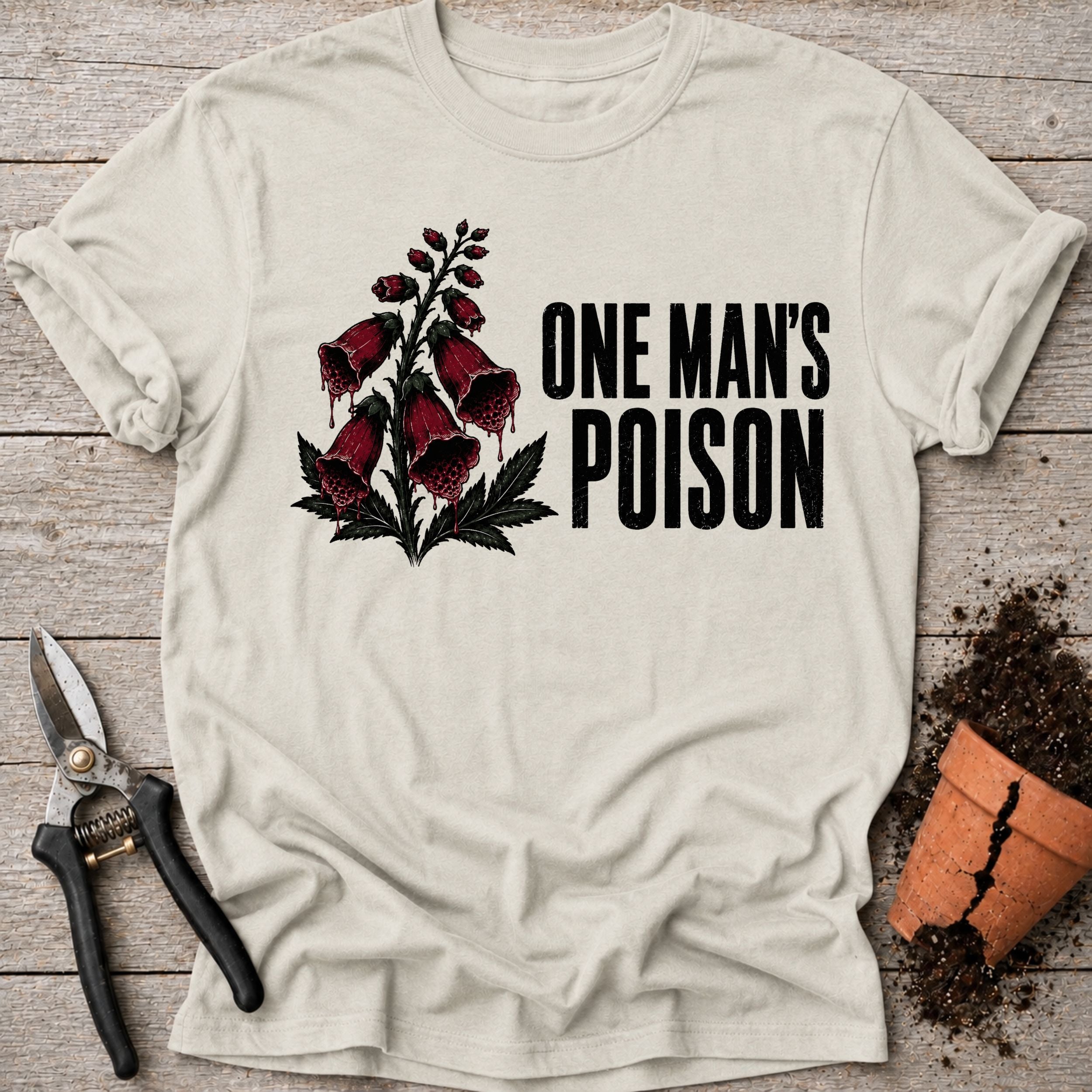 One Mans Poison T-shirt