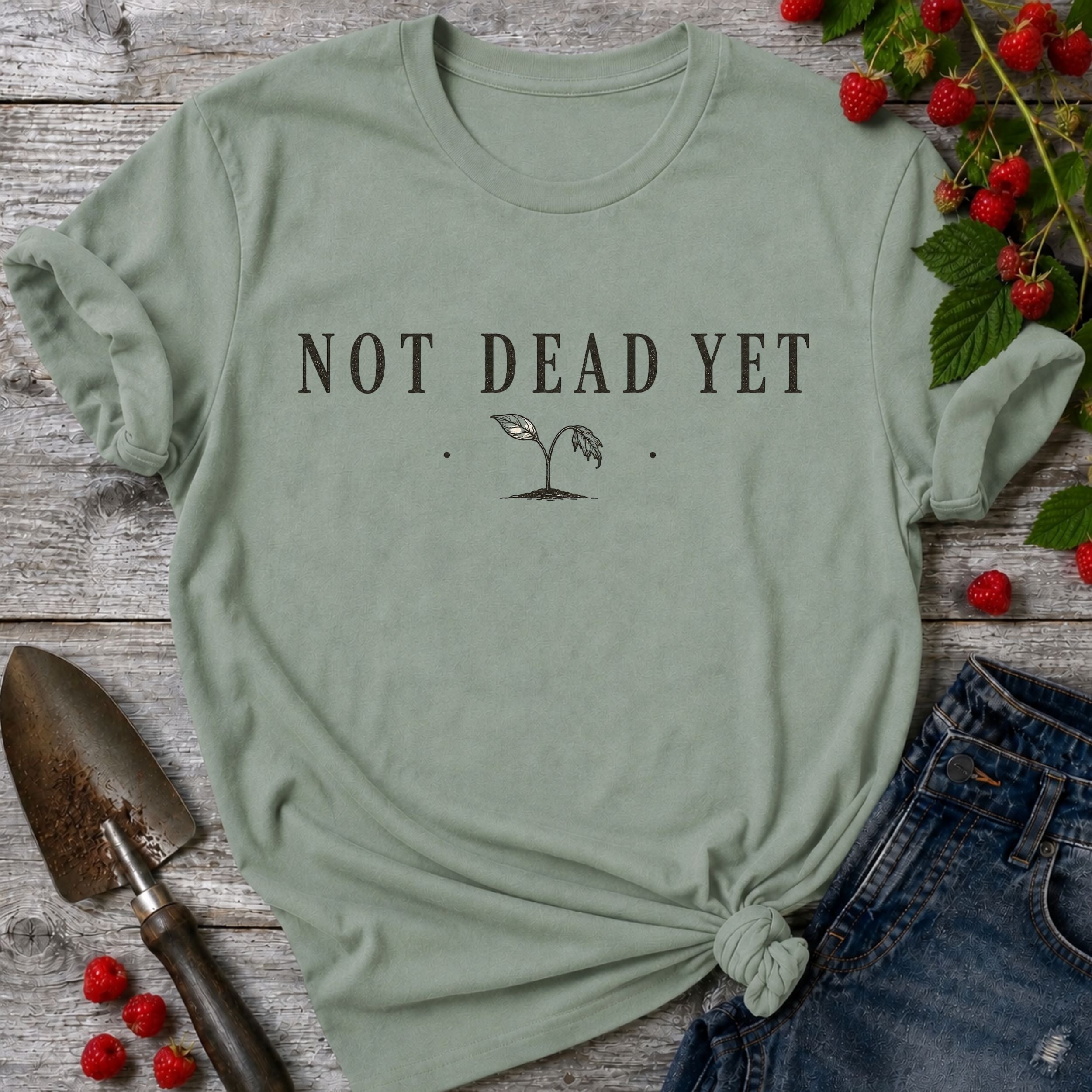 Not Dead Yet T-shirt
