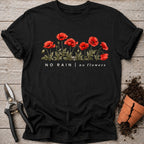 No Rain T-shirt