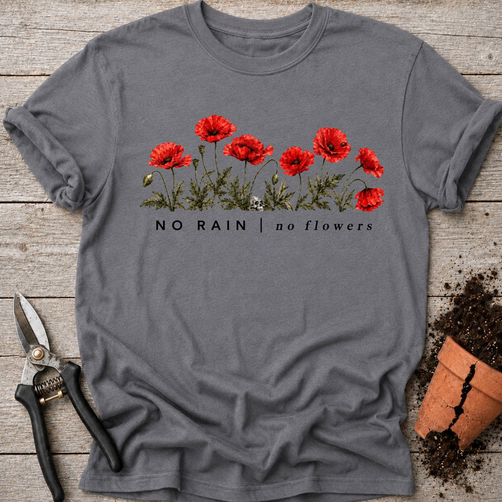 No Rain T-shirt