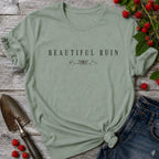 Beautiful Ruin T-shirt
