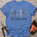 Deadheading Specialist T-shirt