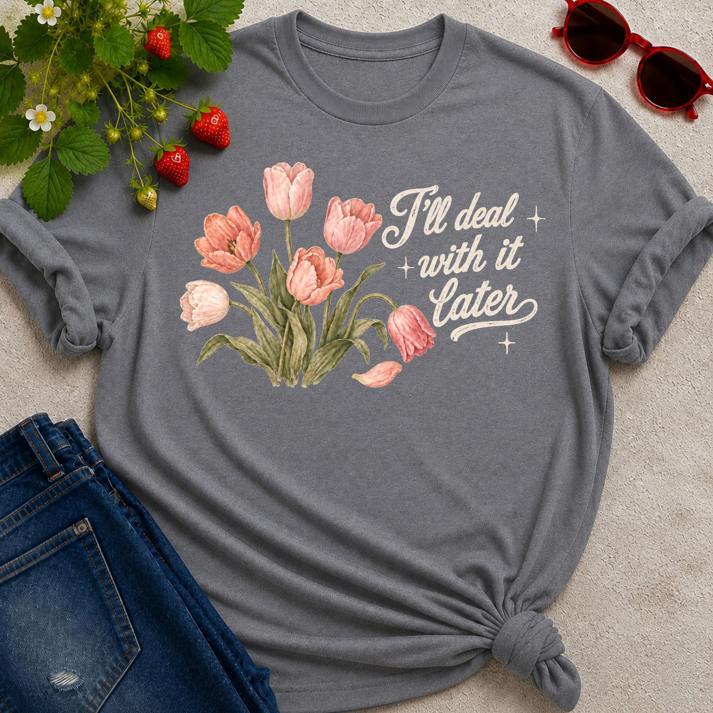 Deal Later T-shirt