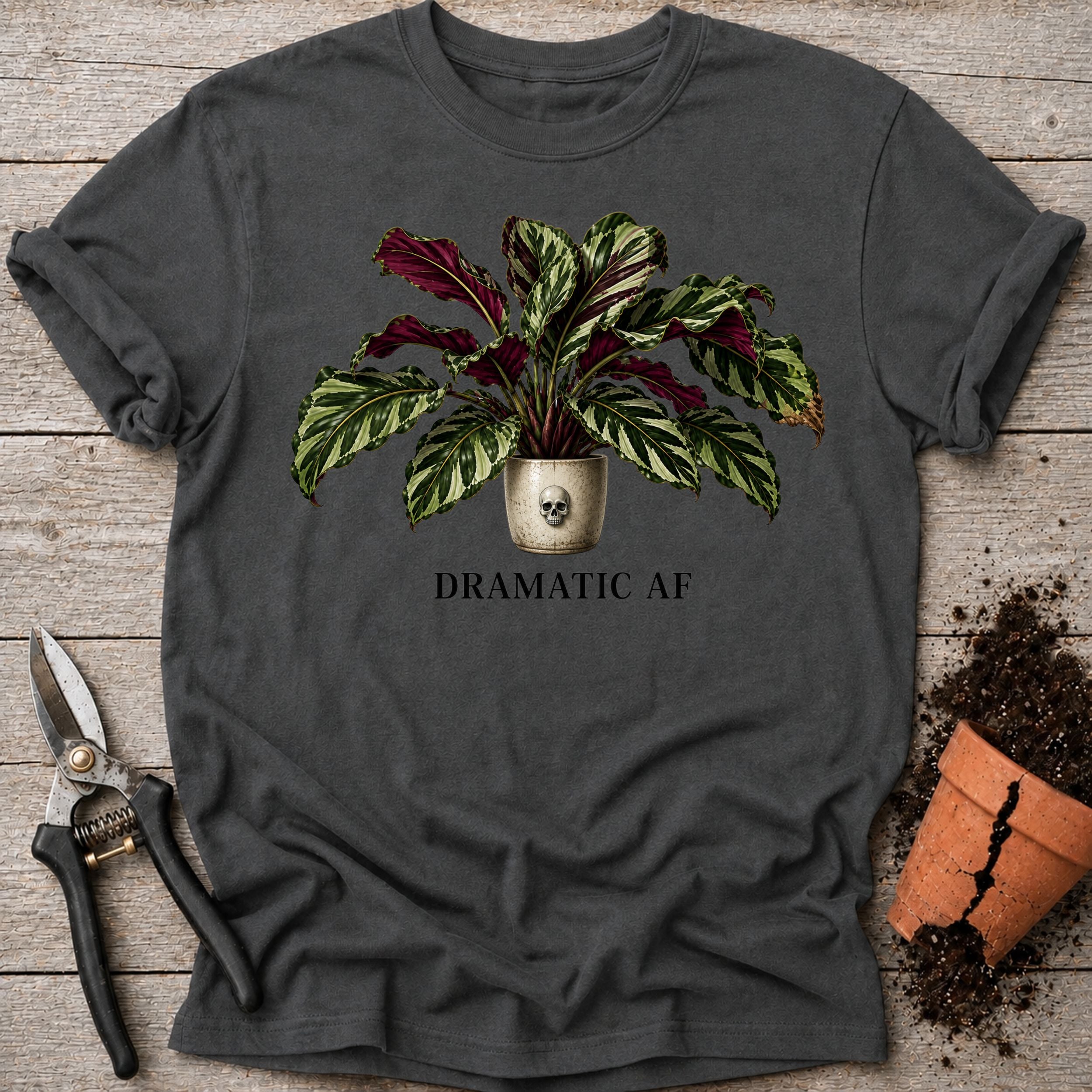 Dramatic AF T-shirt