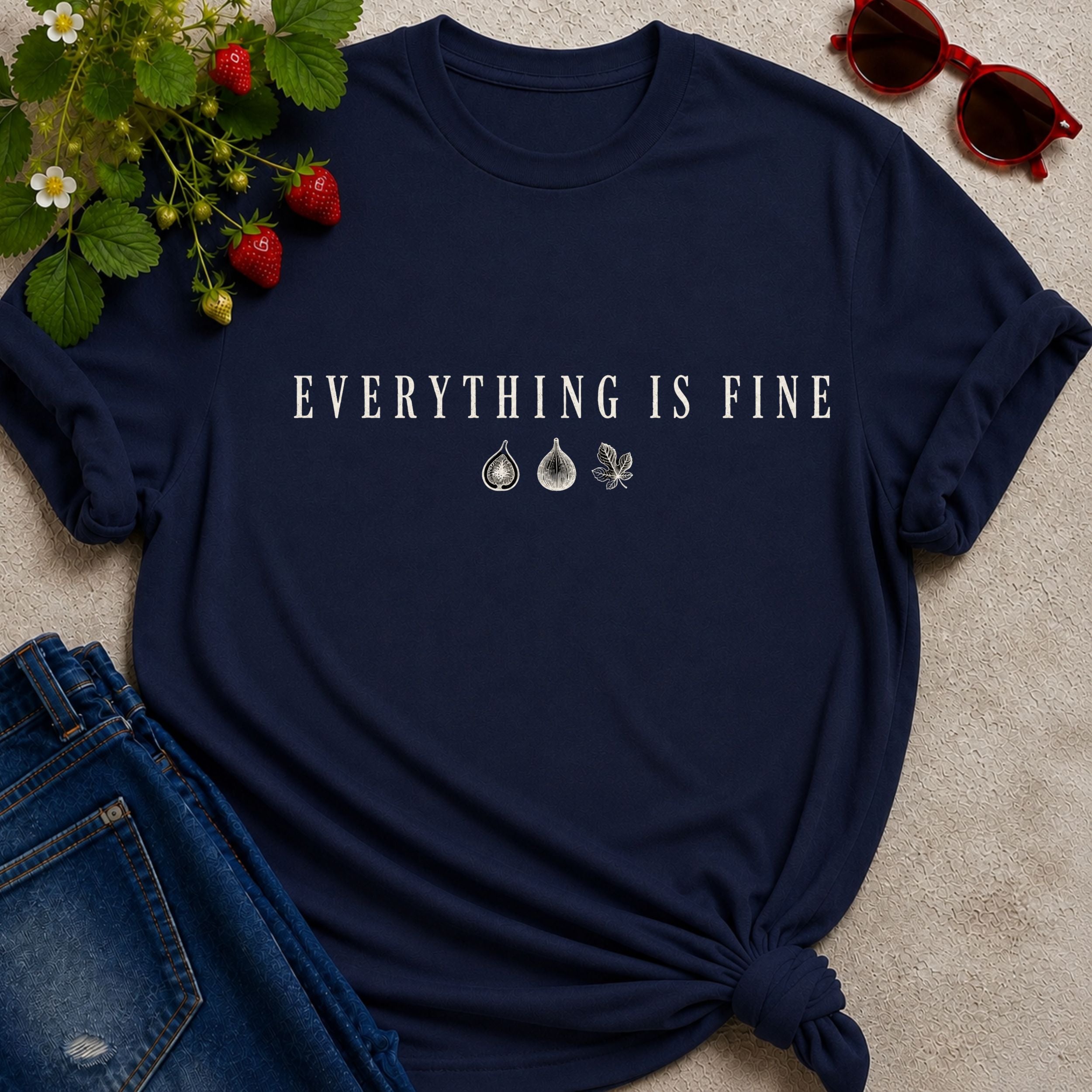 Everything is Fine Text T-shirt