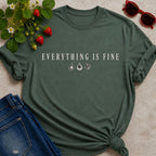 Everything is Fine Text T-shirt
