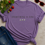 Everything is Fine Text T-shirt