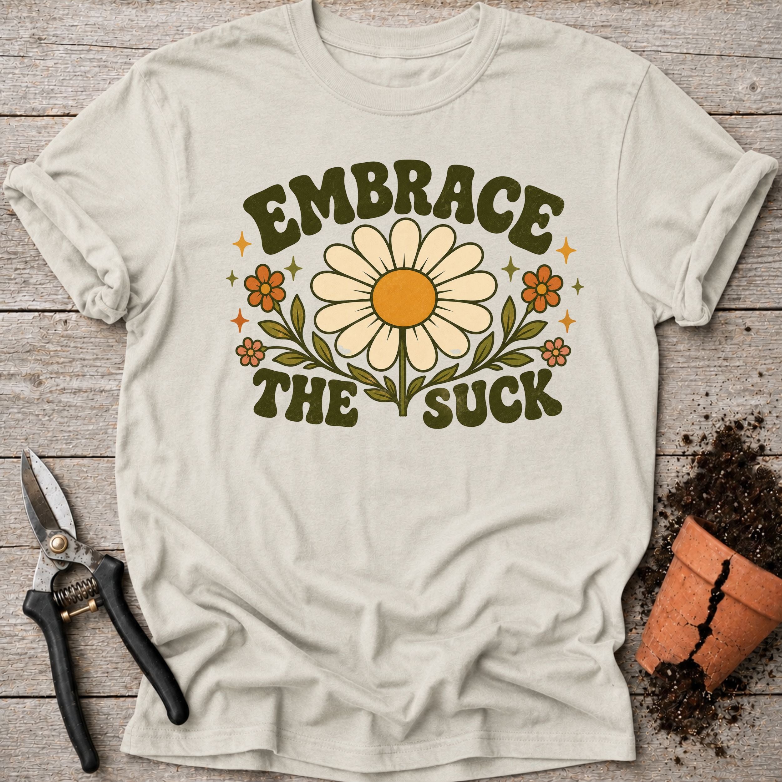 Embrace the Suck T-shirt
