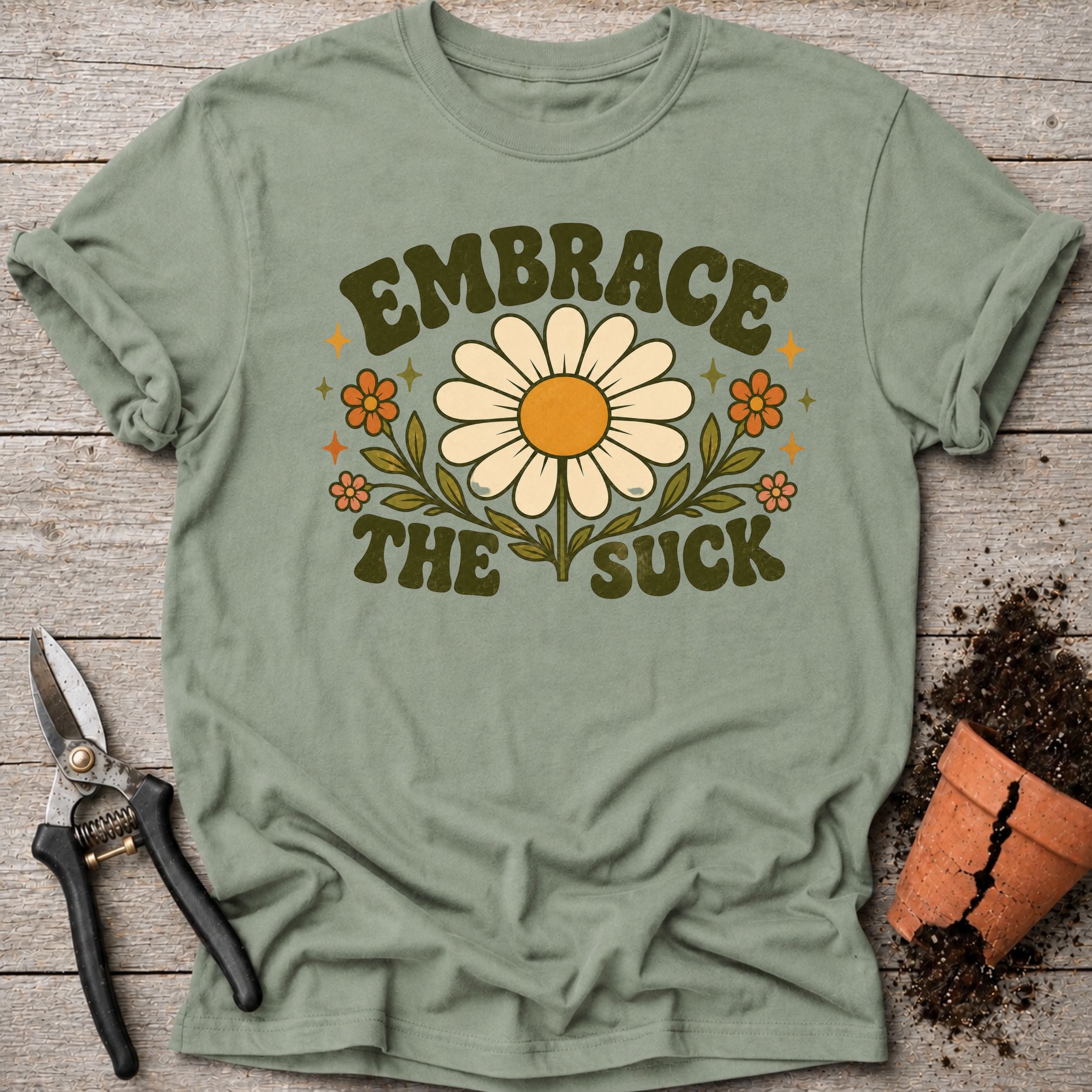 Embrace the Suck T-shirt