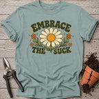 Embrace the Suck T-shirt