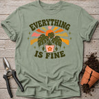Everything is Fine T-shirt