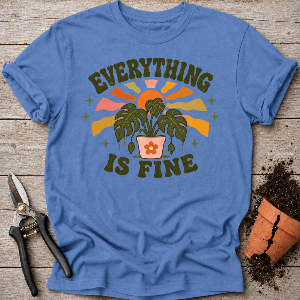 Everything is Fine T-shirt