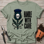 Handle with Care T-shirt