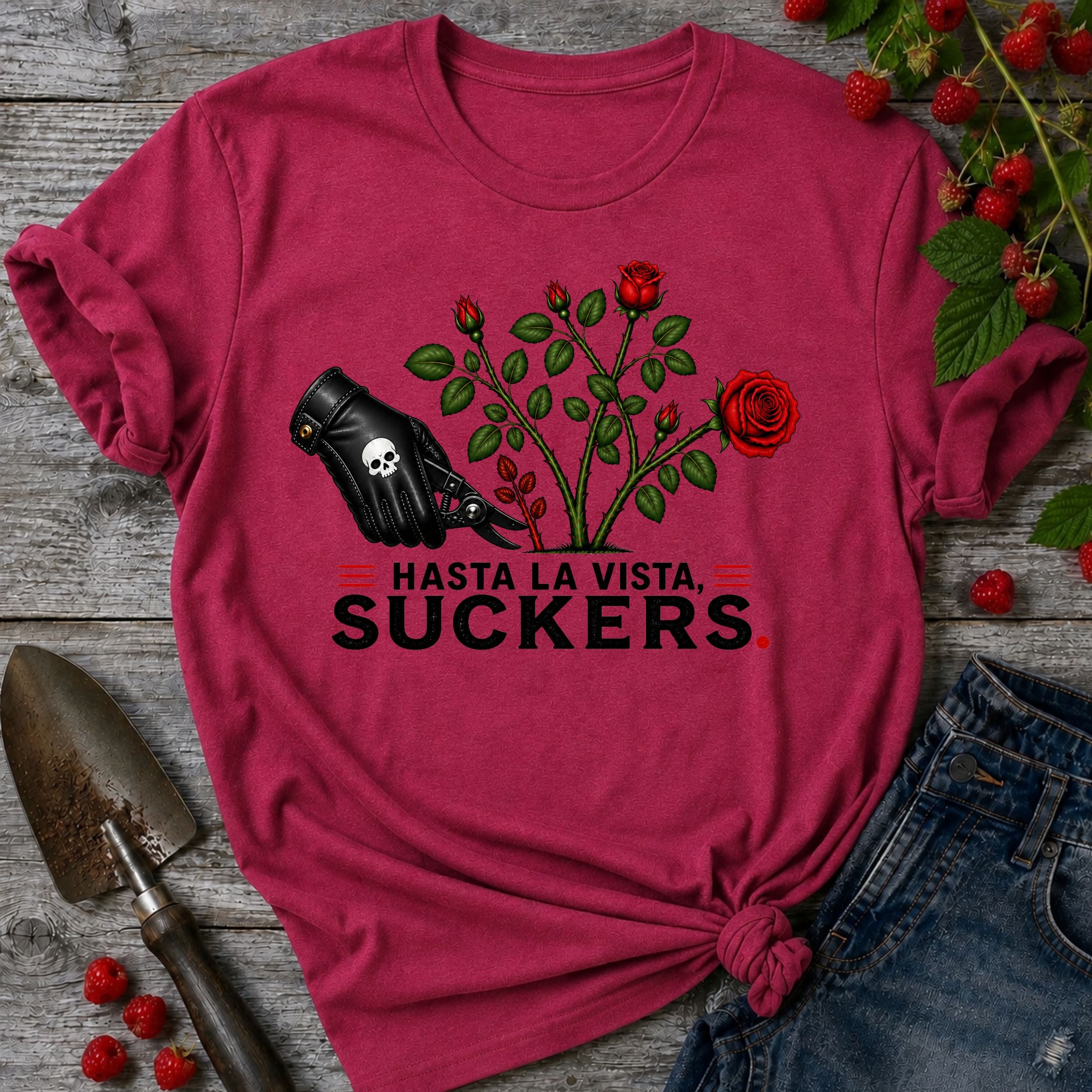 Hasta La Vista Suckers T-shirt