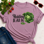 Holding it all in T-shirt