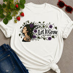 Let it grow T-shirt