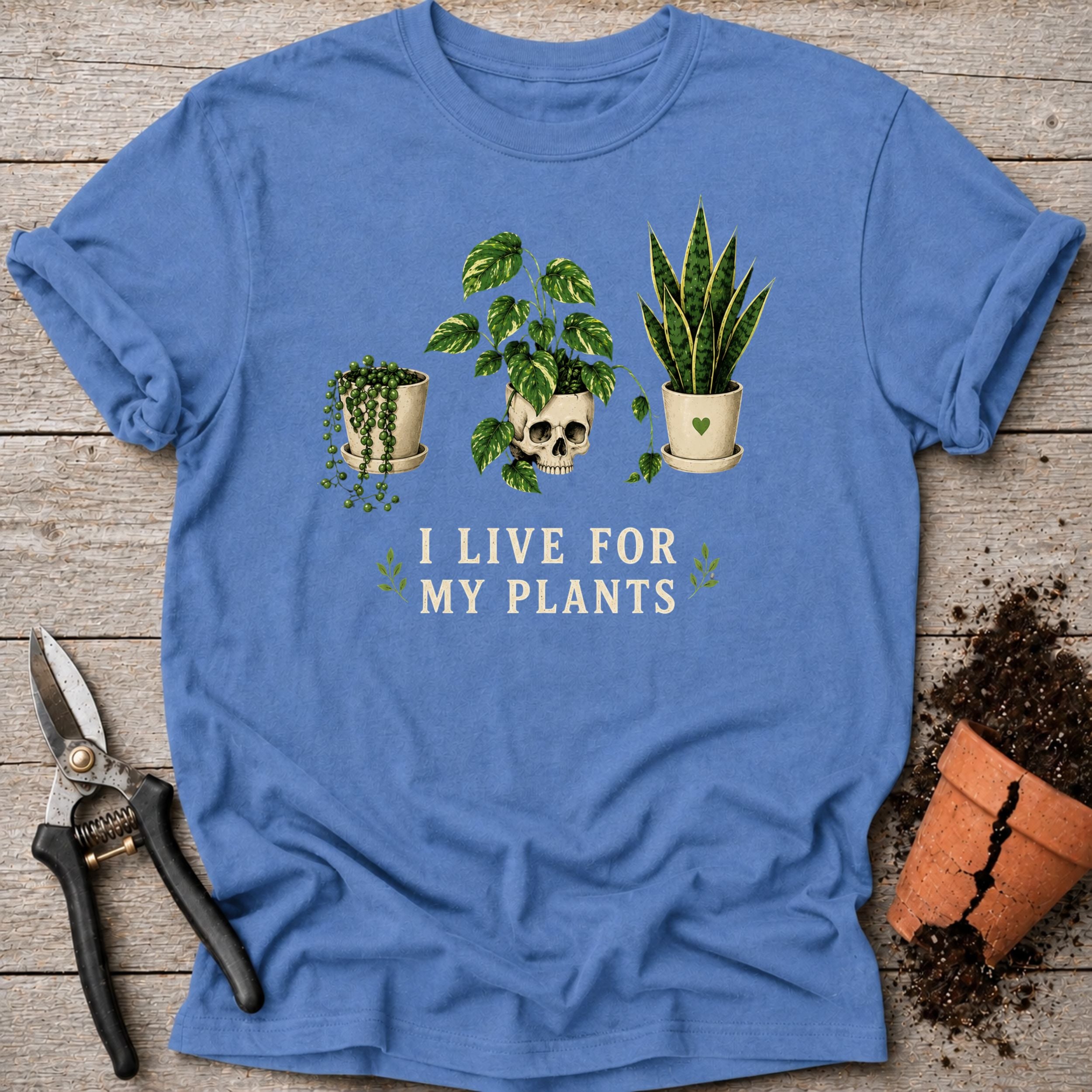 Live for Plants T-shirt