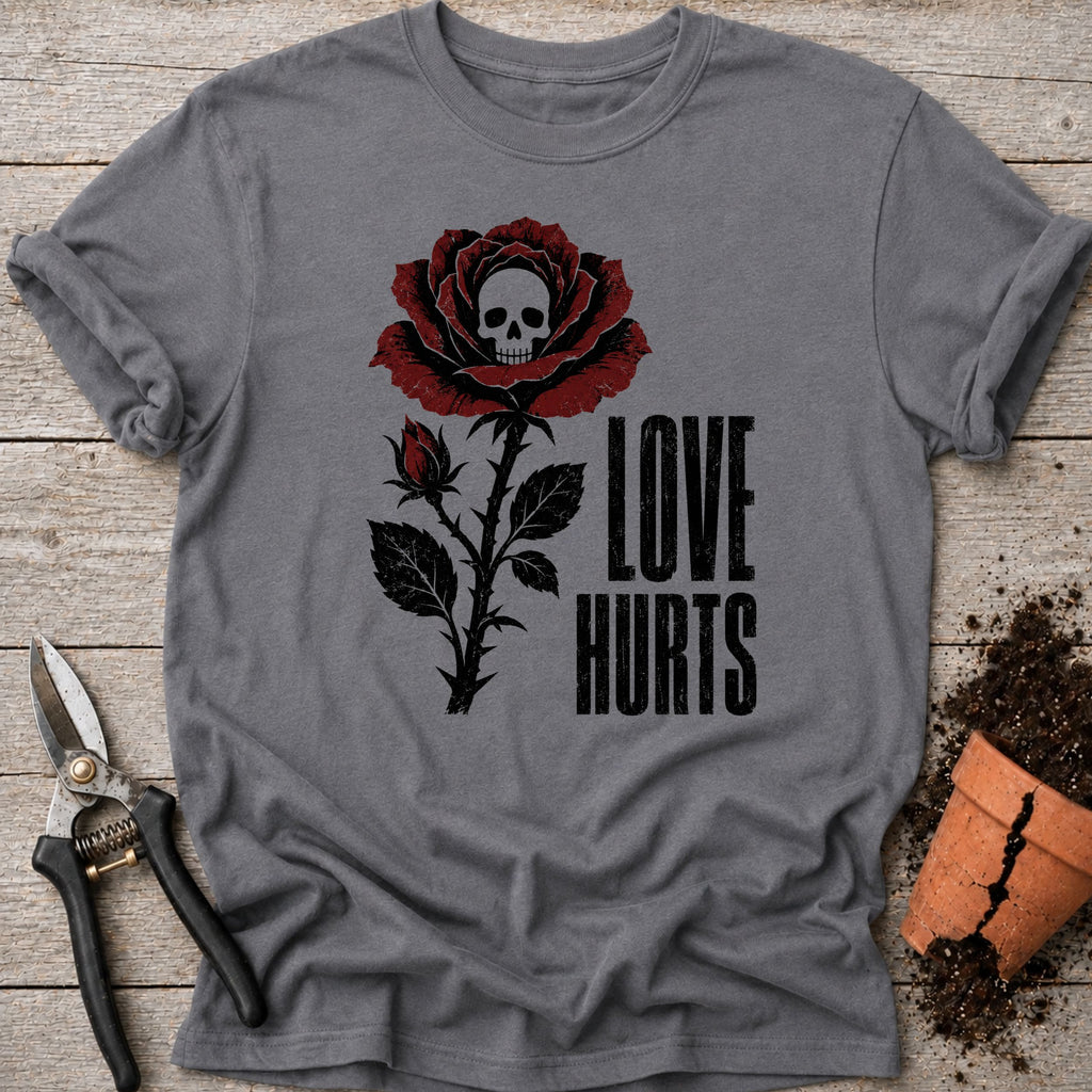 Love Hurts T-shirt