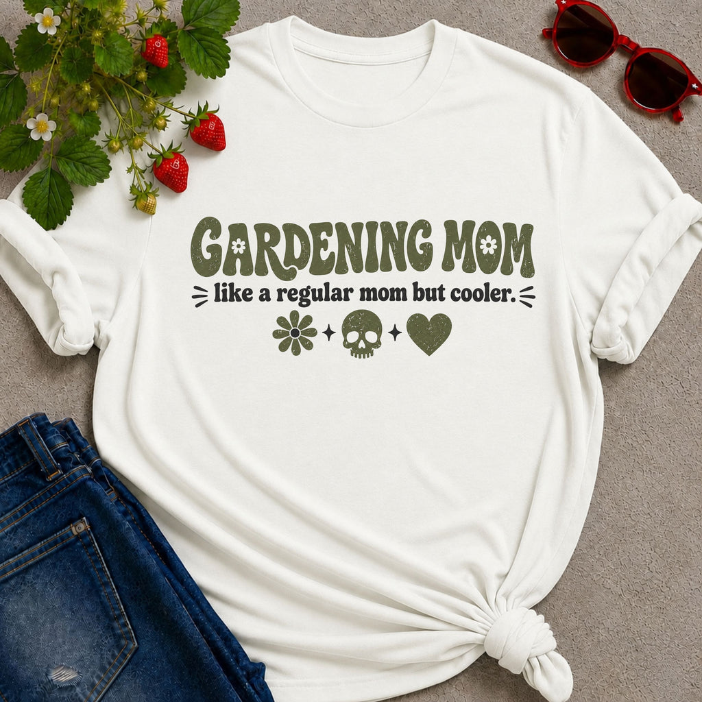 Gardening Mom T-Shirt