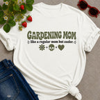 Gardening Mom T-Shirt