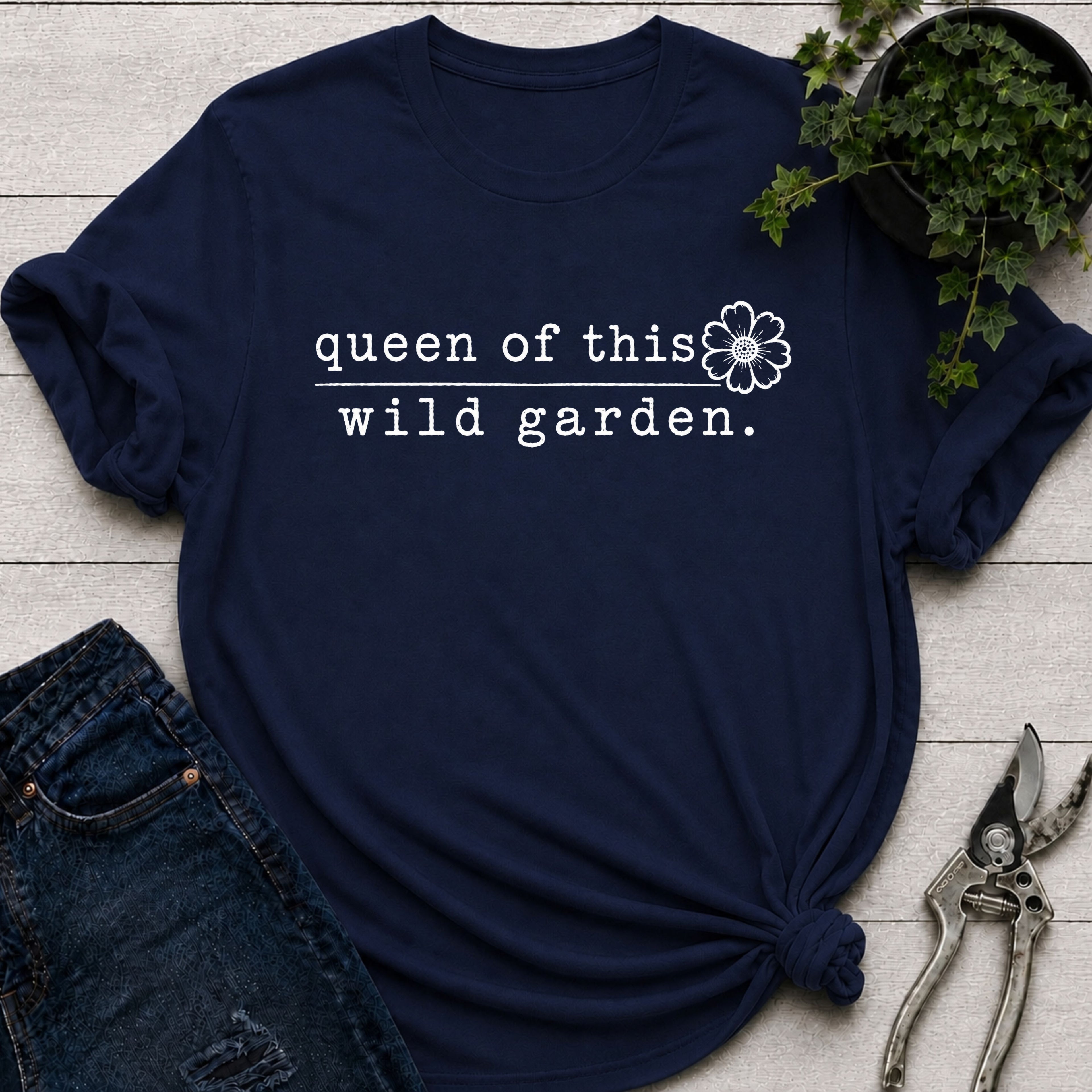 Queen of this Wild Garden T-Shirt