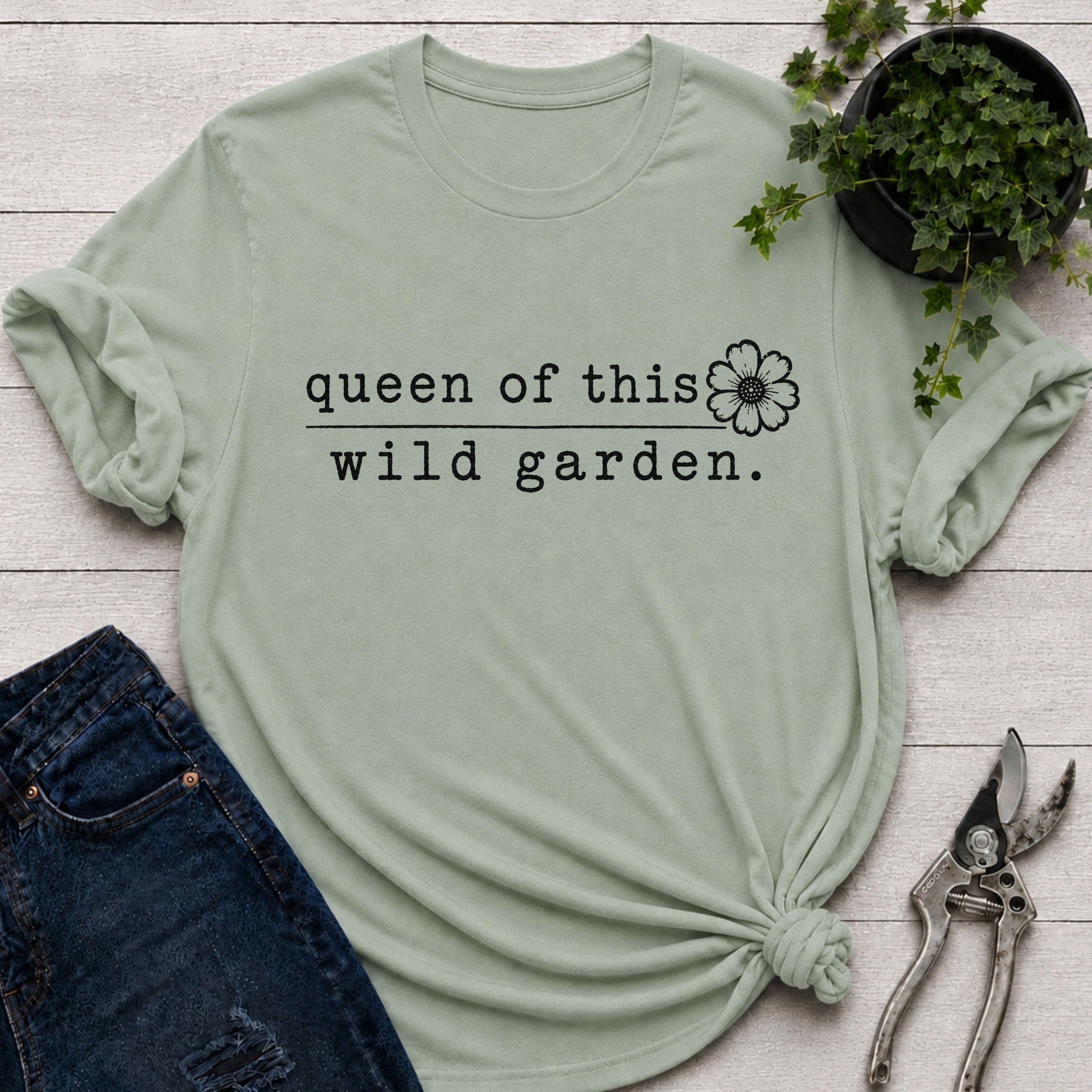 Queen of this Wild Garden T-Shirt