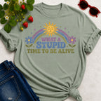 What A Time to be Alive T-Shirt