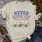 Never Give up Bindweed T-Shirt