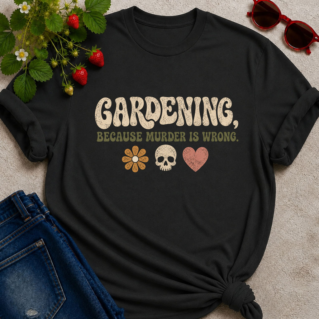 Because Murder is Wrong T-Shirt
