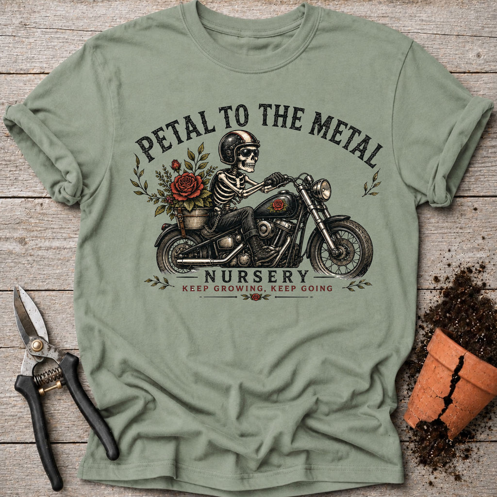 Petal to the Metal T-Shirt
