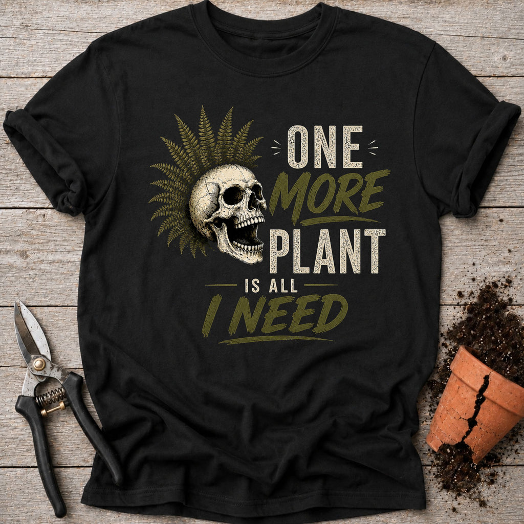 One More Plant T-Shirt