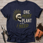 One More Plant T-Shirt