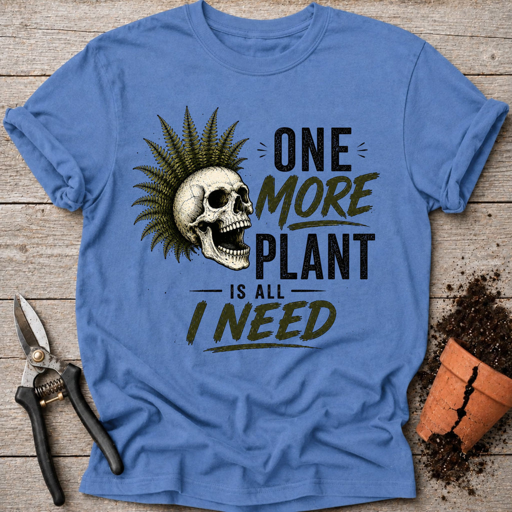 One More Plant T-Shirt