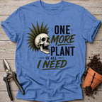 One More Plant T-Shirt