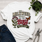 Milkweed brings Bugs T-Shirt
