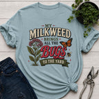 Milkweed brings Bugs T-Shirt