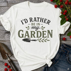 Rather be in My Garden T-Shirt
