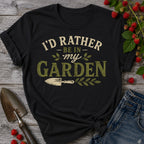 Rather be in My Garden T-Shirt