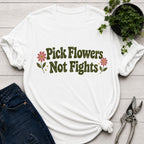 Pick Flowers T-Shirt