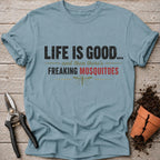Freaking Mosquitos T-Shirt
